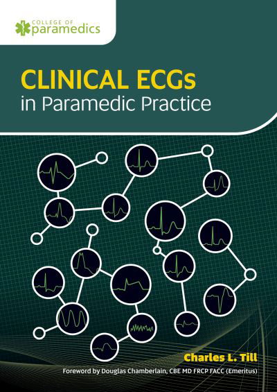 Cover for Charles L. Till · Clinical ECGs in Paramedic Practice (Paperback Book) (2021)