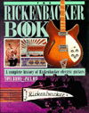 The Rickenbacker Book: A Complete History of Rickenbacker Guitars - Guitar Profile S. - Tony Bacon - Książki - Backbeat UK - 9781871547696 - 23 września 1999