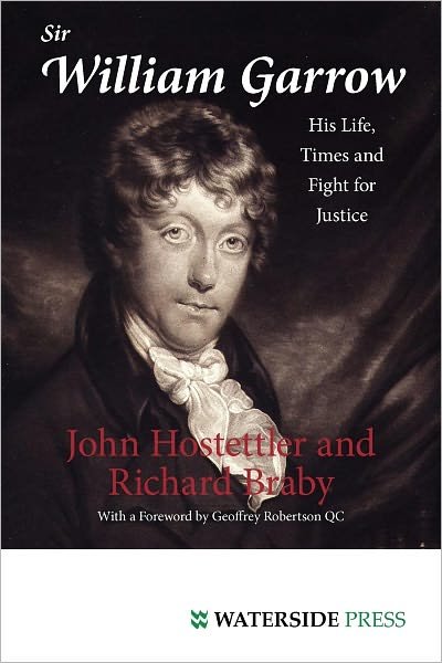 Cover for John Hostettler · Sir William Garrow: His Life, Times and Fight for Justice (Pocketbok) (2010)
