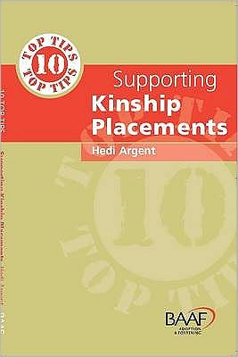 Cover for Ten Top Tips for Supporting Kinship Placements (Paperback Book) (2009)