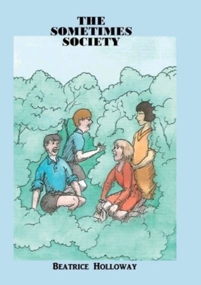Cover for Beatrice Holloway · The Sometimes Society (Paperback Bog) (2017)