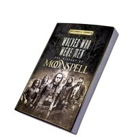 Wolves Who Were Men, the History of Moonspell - Moonspell - Kirjat - CULT NEVER DIES - 9781916020696 - perjantai 3. huhtikuuta 2020