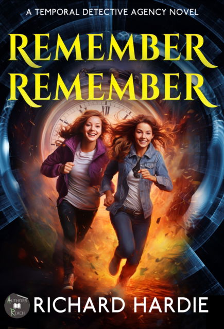 Cover for Richard Hardie · Remember Remember - A Temporal Detective Agency novel (Paperback Book) (2023)