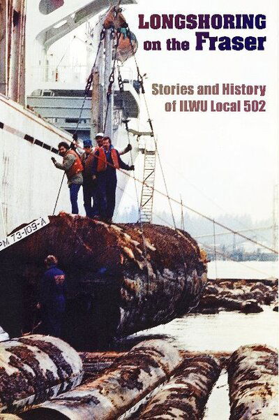 Cover for Chris Madsen · Longshoring on the Fraser: Stories and History of ILWU Local 502 (Taschenbuch) (2016)