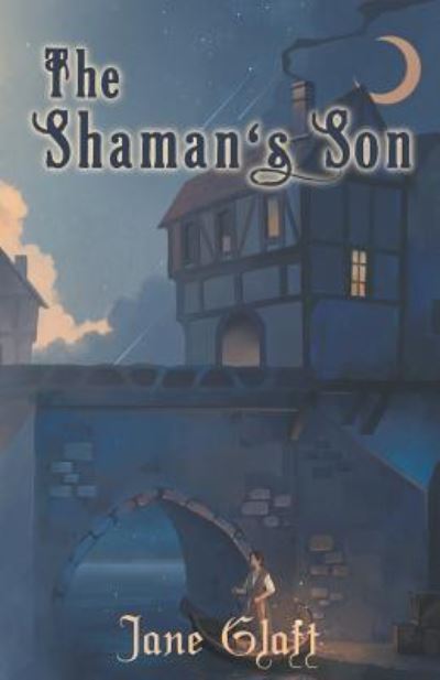 Cover for Jane Glatt · The Shaman's Son (Pocketbok) (2017)