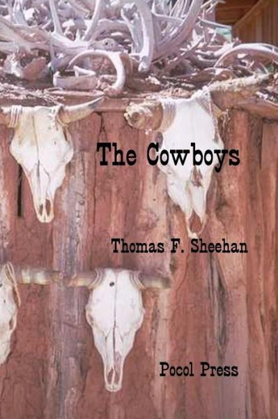 Cover for Thomas F Sheehan · The Cowboys (Paperback Book) (2016)