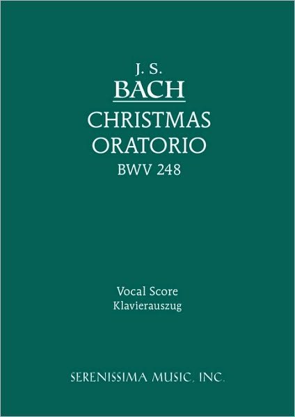 Cover for J. S. Bach · Christmas Oratorio, Bwv 248: Vocal Score (Paperback Book) [German edition] (2008)