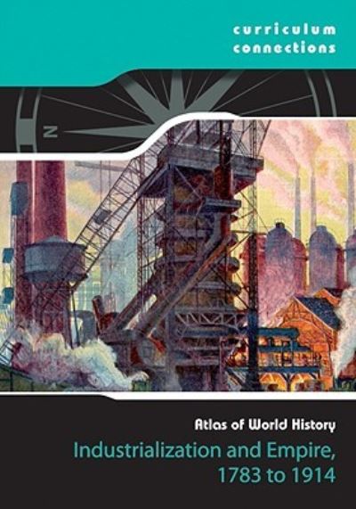 Cover for Louise Spilsbury · Industrialization and empire, 1783 to 1914 (Book) (2010)