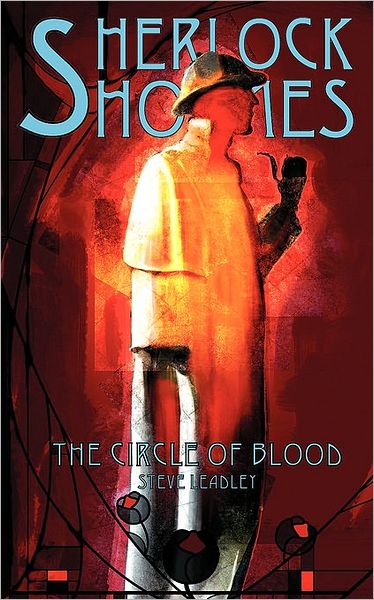 Cover for Steve Leadley · Sherlock Holmes and the Circle of Blood (Paperback Book) (2009)