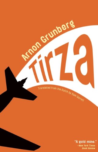 Tirza - Arnon Grunberg - Books - Open Letter - 9781934824696 - February 19, 2013