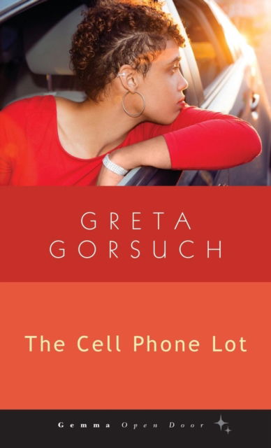 Cover for Greta Gorsuch · The Cell Phone Lot (Paperback Book) (2018)