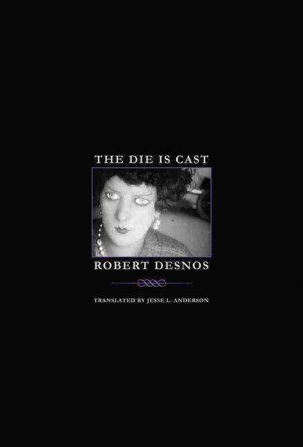 Cover for Robert Desnos · The Die Is Cast (Paperback Book) (2021)