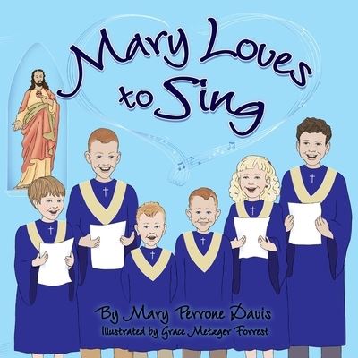 Cover for Mary Perrone Davis · Mary Loves to Sing (Paperback Book) (2018)