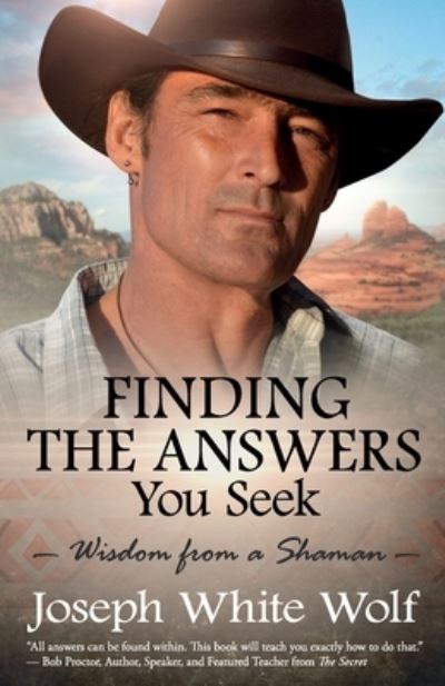 Cover for Joseph White Wolf · Finding the Answers You Seek (Paperback Book) (2019)