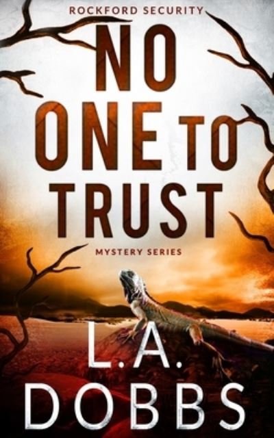 Cover for L a Dobbs · No One To Trust (Paperback Bog) (2019)