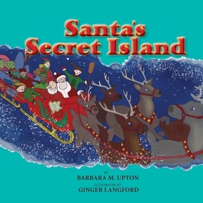 Cover for Barbara M. Upton · Santa's Secret Island (Book) (2023)