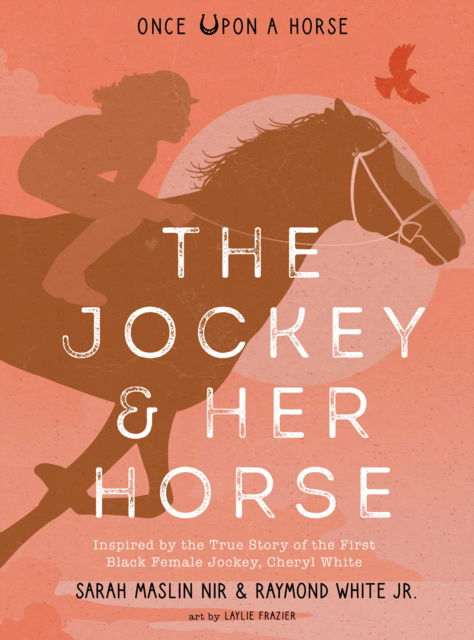 Sarah Maslin Nir · Jockey & Her Horse (Once Upon a Horse #2): Inspired ...