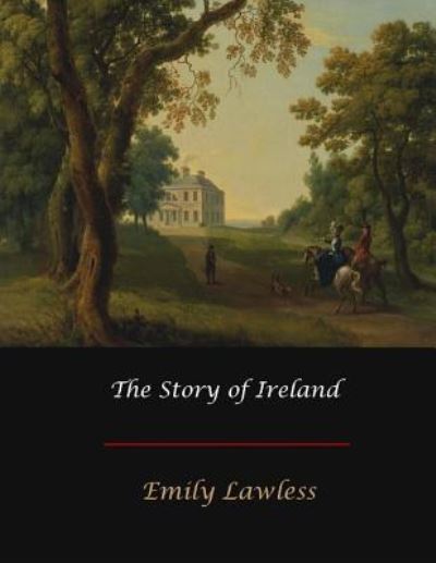 Cover for Emily Lawless · The Story of Ireland (Taschenbuch) (2017)