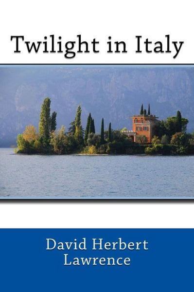 Cover for David Herbert Lawrence · Twilight in Italy (Paperback Book) (2017)