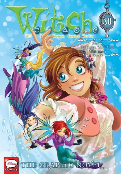 W. I. T. C. H. - Disney - Kirjat - Yen Press LLC - 9781975344696 - tiistai 18. huhtikuuta 2023