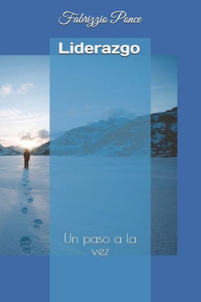 Cover for Fabrizzio Ponce · Liderazgo: Un paso a la vez (Paperback Book) (2020)