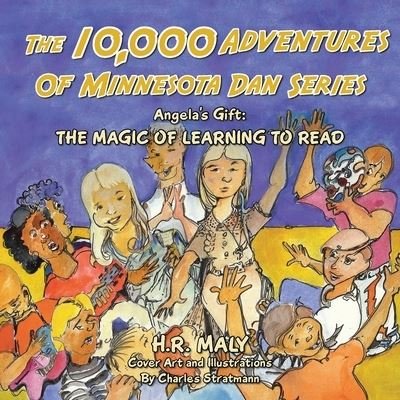 The 10,000 Adventures of Minnesota Dan Series - H R Maly - Livros - Author Solutions Inc - 9781982245696 - 11 de abril de 2020