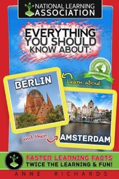 Cover for Anne Richards · Everything You Should Know About Berlin and Amsterdam (Paperback Bog) (2018)