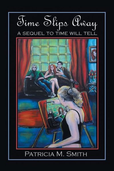 Cover for Patricia M Smith · Time Slips Away (Paperback Book) (2020)