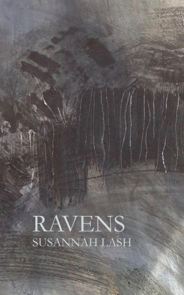 Cover for Susannah Lash · Ravens (Paperback Book) (2018)