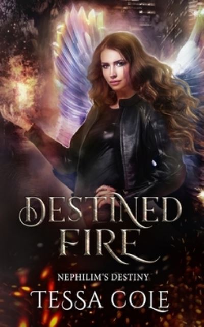 Cover for Tessa Cole · Destined Fire (Paperback Book) (2019)