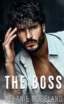 Cover for Melanie Moreland · The Boss - Men of Hidden Justice (Paperback Bog) (2021)