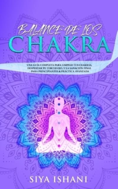 Cover for Siya Ishani · Balance de Los Chakras (Pocketbok) (2019)