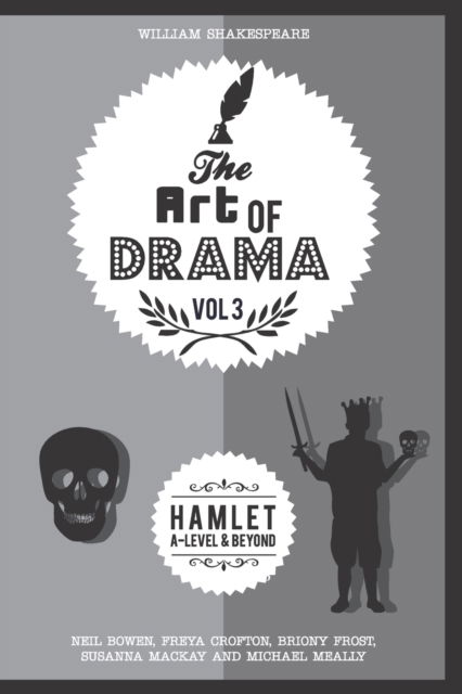 Cover for Freya Crofton · The Art of Drama, Volume 3: Hamlet - Art of Drama (Paperback Book) (2020)