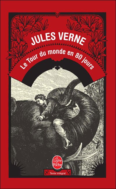 Cover for Jules Verne · Le Tour Du Monde en 80 Jours (French Edition) (Ldp Classiques) (Paperback Book) [French, Lgf edition] (2000)