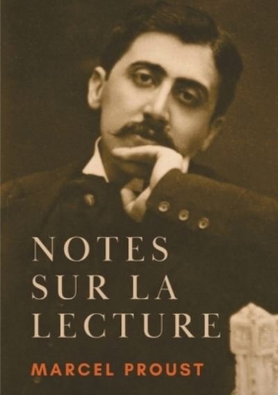 Cover for Marcel Proust · Notes sur la lecture (Paperback Bog) (2022)