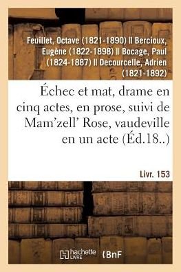 Cover for Octave Feuillet · Echec Et Mat, Drame En Cinq Actes, En Prose (Paperback Bog) (2018)