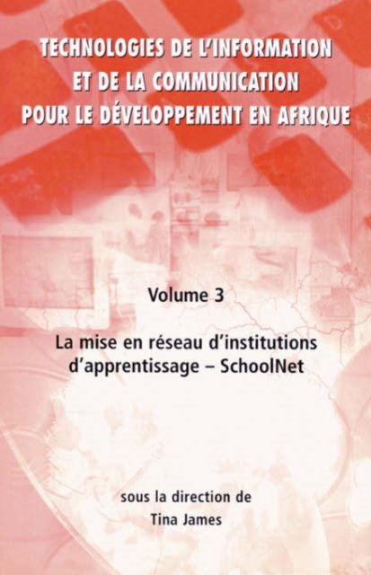 Cover for Technologies de L'information et de la Communication Pour le Doveloppement en Afrique (Mise En RC Seau D'institutions D'apprentissage - Schoolnet) (Paperback Book) (2005)