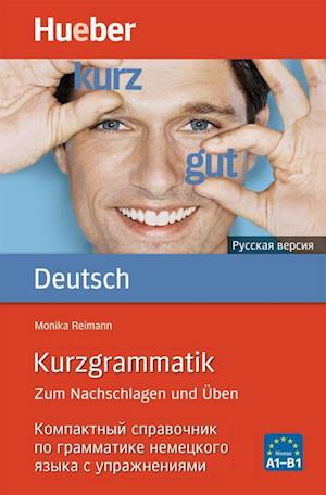 Kurzgrammatik Deutsch - Russisch - Monika Reimann - Books - Hueber Verlag GmbH - 9783192095696 - February 17, 2011