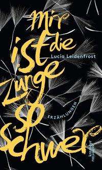 Cover for Leidenfrost · Leidenfrost:mir Ist Die Zunge So Schwer (Book)