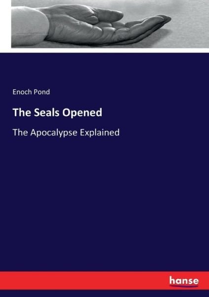 Cover for Pond · The Seals Opened (Book) (2017)