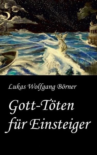 Cover for Börner · Gott-Töten für Einsteiger (Book) (2020)