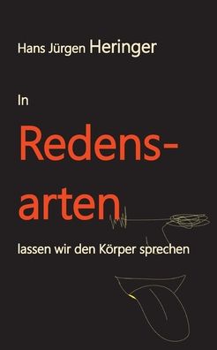 Cover for Hans Jurgen Heringer · In Redensarten lassen wir unseren Koerper sprechen (Taschenbuch) (2021)