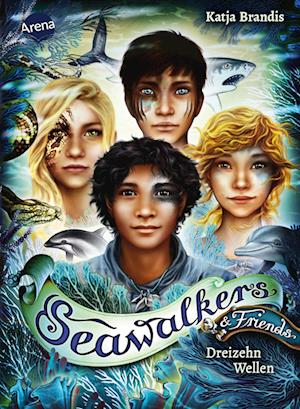 Seawalkers & Friends. Dreizehn Wellen - Katja Brandis - Książki - Arena - 9783401607696 - 13 września 2024