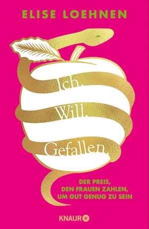 Cover for Elise Loehnen · Ich. Will. Gefallen (Book)