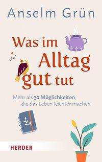 Was im Alltag gut tut - Grün - Books -  - 9783451008696 - February 18, 2021