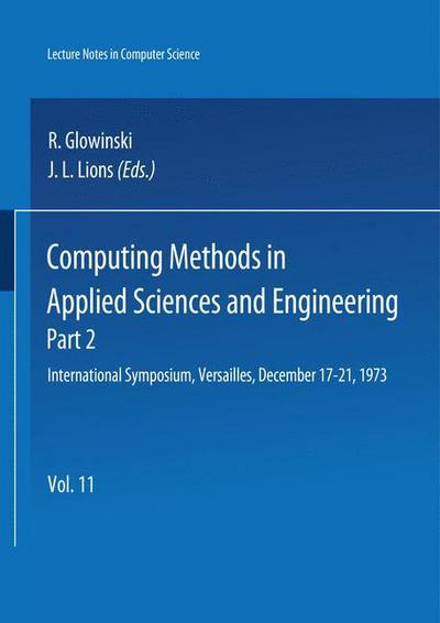 Cover for R Glowinski · Computing Methods in Applied Sciences and Engineering. International Symposium, Versailles, December 17-21,1973: Part 2 - Lecture Notes in Computer Science (Paperback Book) (1974)