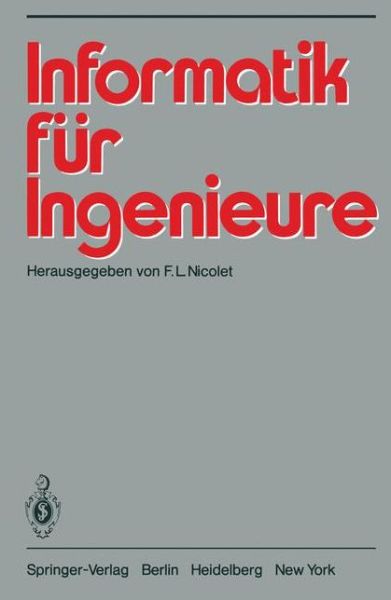 Cover for F L Nicolet · Informatik Fur Ingenieure (Taschenbuch) (1980)