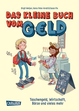 Das kleine Buch vom Geld - Birgit Wetjen - Boeken - Carlsen - 9783551254696 - 29 september 2022