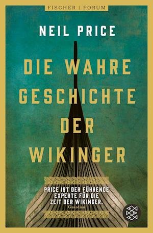 Cover for Neil Price · Die wahre Geschichte der Wikinger (Buch) (2024)