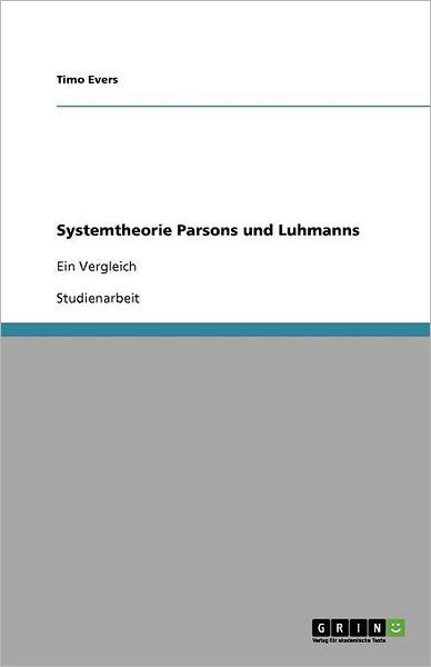 Cover for Evers · Systemtheorie Parsons und Luhmann (Book) [German edition] (2010)